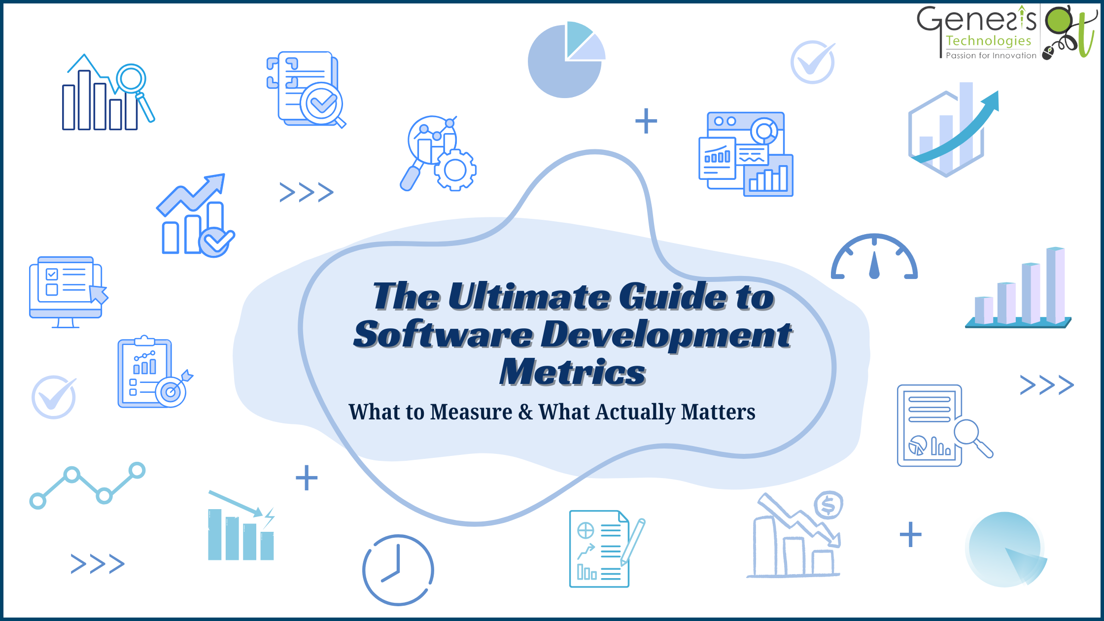 The Ultimate Guide to Software Development Metrics: What to Measure & What Matters